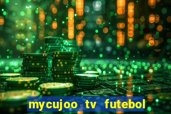 mycujoo tv futebol ao vivo